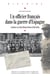 Un officier français dans la guerre d’Espagne - Carrière et écrits d’Henri Morel (1919-1944)