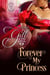 Forever My Princess - The Royal House of Atharia, #3