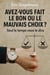 Avez-vous fait le bon ou le mauvais choix,  Seul le temps vous le dira - Développement personnel et spiritualité