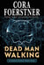 Dead Man Walking (A Science Fiction Short Story)