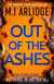 Out of the Ashes - The Brand New DI Helen Grace Thriller From The Million-copy Bestseller