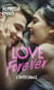 Love Forever - Une romance New Adult, par l'auteur de "Love Deal" et "Breaking My Heart"