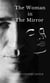 The Woman in The Mirror