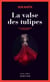 La Valse des tulipes