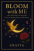 Bloom with Me