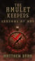 The Amulet Keepers: Shadows of War - Liberator Series, #2