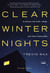 Clear Winter Nights - A Journey into Truth, Doubt, and What Comes After