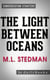 The Light Between Oceans: A Novel by M.L. Stedman | Conversation Starters