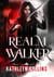 Realm Walker - Realm Walker, #1