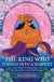 The King Who Turned into a Serpent  and Other Thrilling Tales of Royalty from Indian Mythology