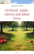 Orchard, Apple, Cherry and Plum Trees