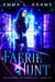Faerie Hunt - The Changeling Chronicles, #6
