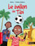 Le ballon de Tibi - Roman Vie quotidienne - De 7 à 11 ans