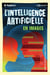 L'intelligence artificielle en image