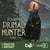 Primal Hunter - Tome 1 (version française) - Une aventure de LitRPG