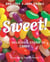 Sweet! - The Delicious Story of Candy