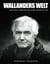 Wallanders Welt - Das wahrscheinlich umfangreichste Werk über die Romanfigur von Henning Mankell