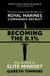 Becoming the 0.1% - Overcome any obstacle with these life-changing 34 lessons from a Royal Marines Commando Recruit
