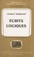 Écrits logiques - Suivis d'une Notice biographique, et d'une Note sur la pensée de Herbrand