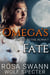 Omega's Fate - Mated to the Alpha, #1