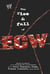 The Rise & Fall of ECW - Extreme Championship Wrestling