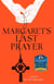 Margaret's Last Prayer