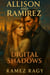 Digital Shadows: When Code Becomes Conspiracy: Love in the Age of Cyber Warfare - Allison And Ramirez