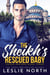 The Sheikh’s Rescued Baby - Hasan Sheikhs, #3