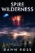 Spire Wilderness: A Dragon Spawn Novella - Dragon Spawn Chronicles, #0