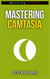 Mastering Camtasia - Mastering Software Series, #5