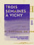 Trois semaines à Vichy - En août 1857