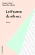 Le Passeur de silence - Poèmes