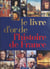 Le livre d'or de l'histoire de France