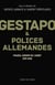 Gestapo et polices allemandes - France, Europe de l'ouest 1939-1945
