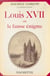Louis XVII - Ou La fausse énigme