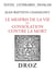 Le Mespris de la Vie et Consolation contre la Mort - Édition critique d'après l'originale de 1594