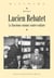 Lucien Rebatet - Le fascisme comme contre-culture