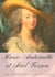 Marie-Antoinette et Axel Fersen - Une biographie romanesque