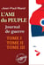 L’ami du peuple - Journal de guerre : Tomes I, II & III?. Texte annoté et augmenté d’une autobiographie [Nouv. éd. entièrement revue et corrigée].