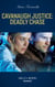 Cavanaugh Justice: Deadly Chase