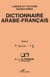 Dictionnaire Arabe-Français - Tome 2 - Langue et culture marocaines