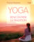 Yoga, rencontrer la tradition