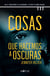 Cosas que hacemos a oscuras (versión latinoamericana) - No le tenía miedo a la oscuridad. Lo peor ya había pasado