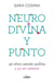 Neurodivina y punto - 40 años siendo autista y yo sin saberlo