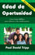 Edad de oportunidad - Una guía bíblica para educar a los adolescentes (Guía de estudio)