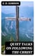 Quiet Talks on Following the Christ