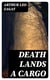 Death Lands a Cargo