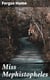 Miss Mephistopheles - A Novel (Sequel to Madame Midas.)