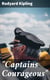 "Captains Courageous" - A Story of the Grand Banks