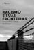 Racismo e suas fronteiras - Perspectivas acerca do refúgio